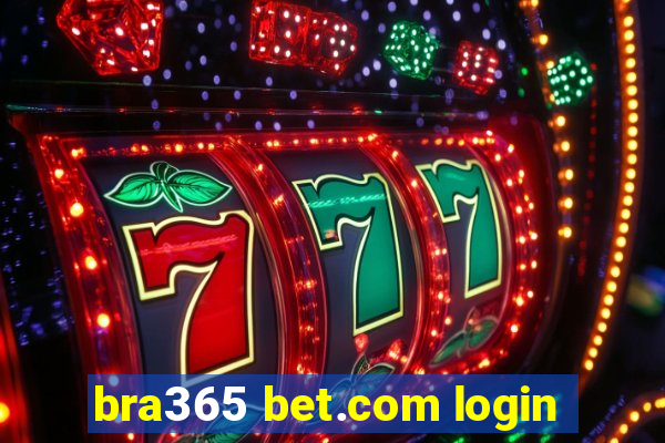 bra365 bet.com login